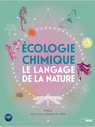 Couverture du livre Ecologie Chimique, le langage de la Nature